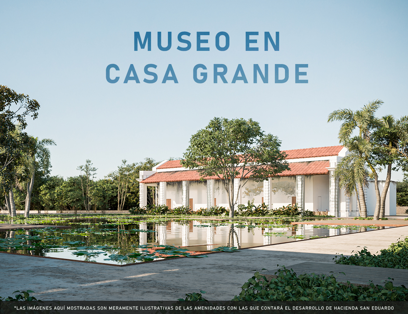renders-AMENIDADES-HACIENDA-SAN-EDUARDO-KUXTAL-MUSEO-CASA-GRANDE